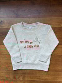 Image 2 of Life of a Snow Girl Skier Toddler Crewneck