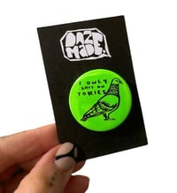 Image 4 of Shit On Tories Neon Badge |Green|Pink|Orange|Yellow