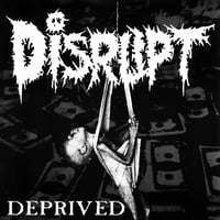 Image 3 of Disrupt - “Unrest” LP + “Deprived” 7" Deluxe Bundle