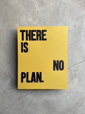 Image of There is No Plan / Edition 4