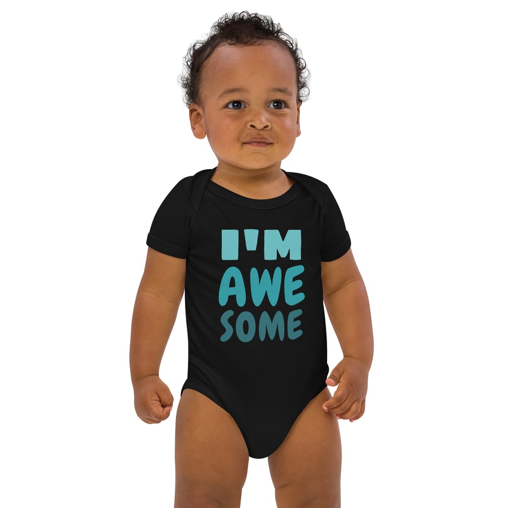 Image of Organic cotton baby  Im awesome bodysuit