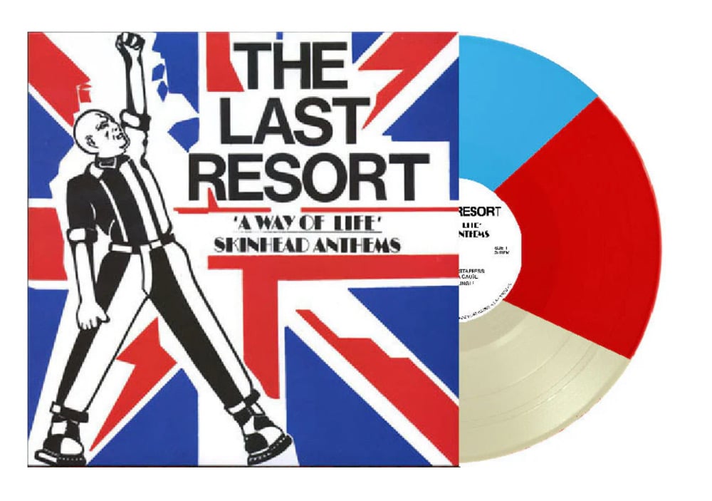 Image of Last Resort- A Way of Life / Skinhead Anthems 