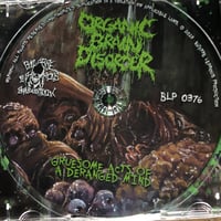 Image 4 of Organic Brain Disorder - Gruesome Acts Of A Deranged Mind   CD 