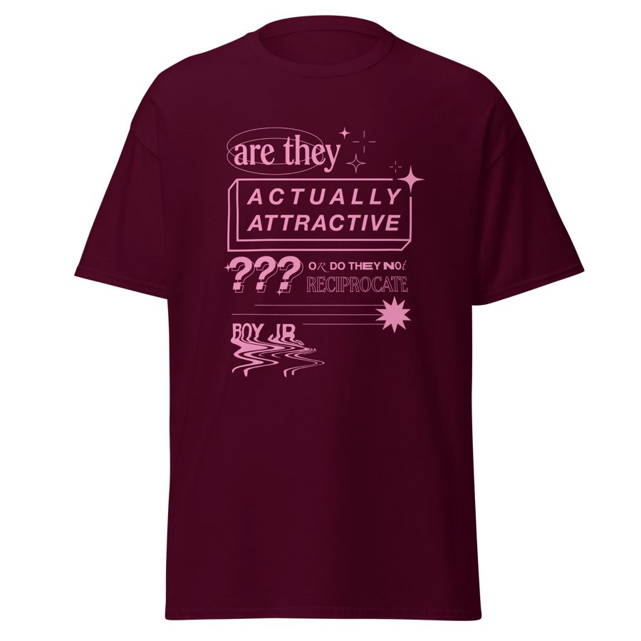 Image of Are They Actually Attractive? Tee