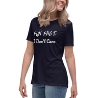 Image 2 of Women's Relaxed T-Shirt, Fun Fact I Don’t Care Shirt | Funny Sarcastic Graphic Tee