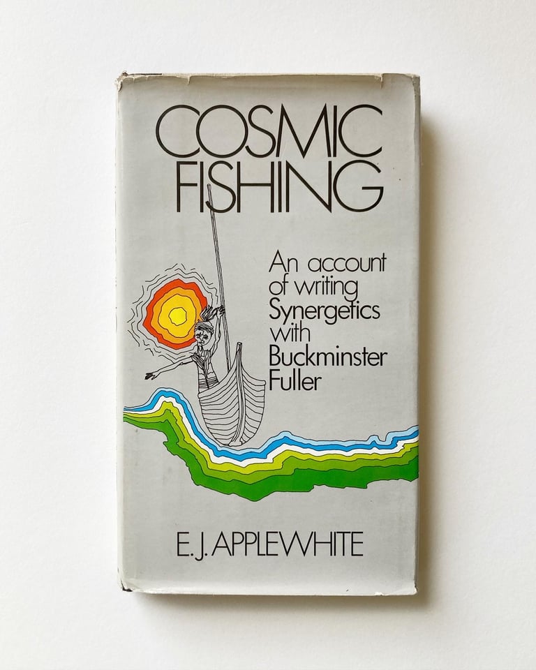 Cosmic Fishing: An Account of Writing Synergetics with Buckminster Fuller