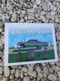 Image 3 of Cruisin Por Vida Print