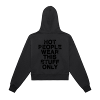 Image 1 of Hot People Wear This Stuff Only Zip-Up Fleeced Cropped Hoodie