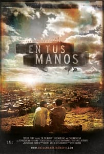 Image of En Tus Manos Film