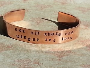 Image of "Not all those who wander are lost" LOTR Quote Cuff Bracelet
