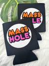 SINGLE SIDED Dunkin’ Mass Hole koozies (sold in sets of 2)
