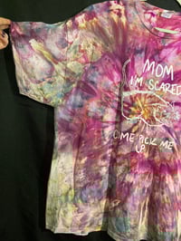 Image 2 of 3XL Mom I'm Scared Come Pick Me Up Tie Dye Shirt