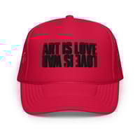 Image 5 of ART IS LOVE / LOVE IS WAR Foam Trucker Hat (Alt Colors)