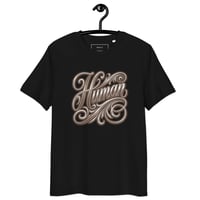 Image 3 of I'm Only Human Organic Cotton T-Shirt