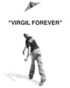 “FOREVER VIRGIL” PRINT ON HOLOGRAPHIC PAPER