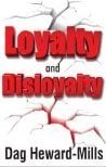 Image of Loyalty & Disloyalty - Dag Heward-Mills