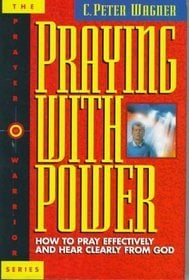 Image of Praying With Power - C. Peter Wagner
