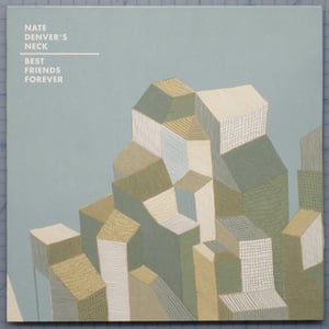 Image of Nate Denver's Neck / Best Friends Forever Split LP