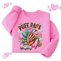 Image 1 of Puff Pass Slay Sweatshirt 🎀 