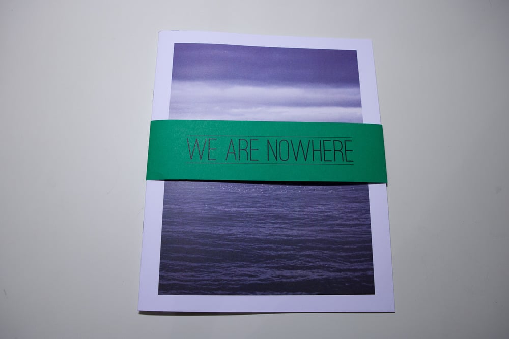 Image of We Are Nowhere Zine