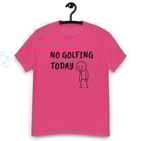 Image 2 of Unisex classic tee,  No Golfing Today T-Shirt | Funny Golf Humor Graphic Tee