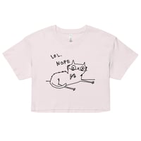 Image 15 of lol nope Women’s crop top 