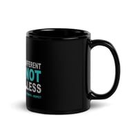 Image 2 of Different Not Less, Abilities, Strength, Respect (Black Glossy Mug)
