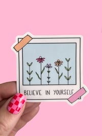 Image 2 of Believe in yourself vinyl stickers