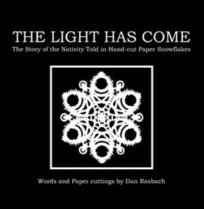 Image of The Light Has Come (hardcover book)- by Dan Rasbach