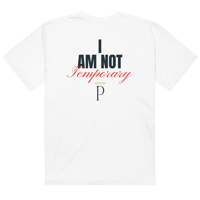 Image 1 of I Am Not Temporary Shirt