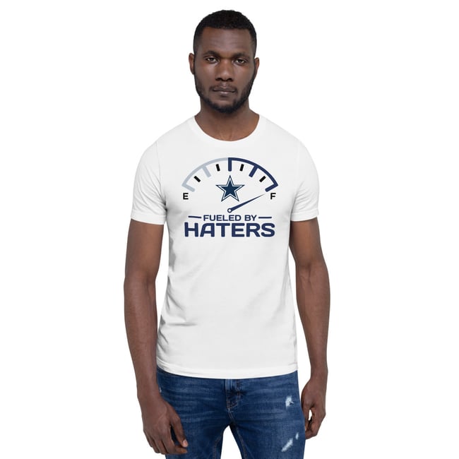 Fueled by Haters Dallas Cowboy Fan Short-Sleeve Unisex T-Shirt