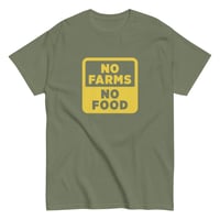 Image 4 of 'No Farms, No Food' Tee (Unisex)