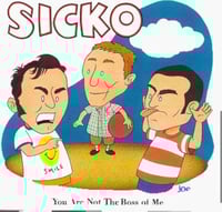 Sicko - You Are Not The Boss Of Me Lp or Cd 