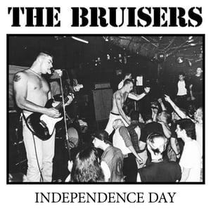 Image of The BRUISERS ~ Independence Day LP