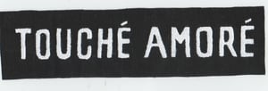 Image of Touche Amore patch