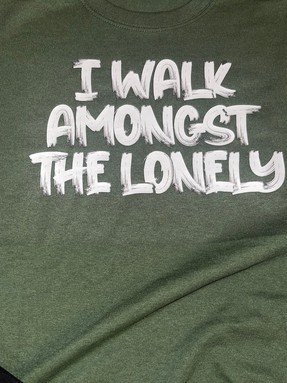 I Walk Amongst The Lonely Tee 