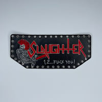 Image 1 of Slaughter - 1,2... FUCK YOU! Embroidery On Faux Leather Oversized Patches With 39 Garments Attached