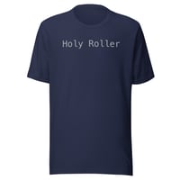 Image 4 of “Holy Roller” Unisex t-shirt (dark)