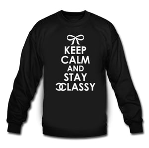 Image of Keep Calm and Stay Classy Chanel Crewneck