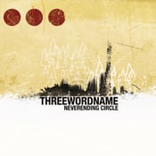 Image of THREEWORDNAME "Neverending Circle"