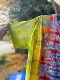Image 2 of MEDIUM Mom I'm Scared Come Pick Me Up Tie Dye Shirt I5