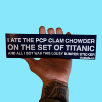 PCP Titanic Bumper Sticker
