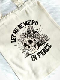 Let Me Be Weird In Peace Totebag