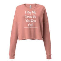 Image 1 of "I Pay My" Crop Sweatshirt