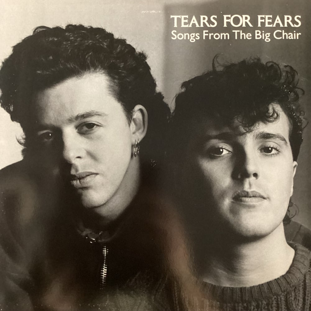 Tears For Fears - Songs From The Big Chair
