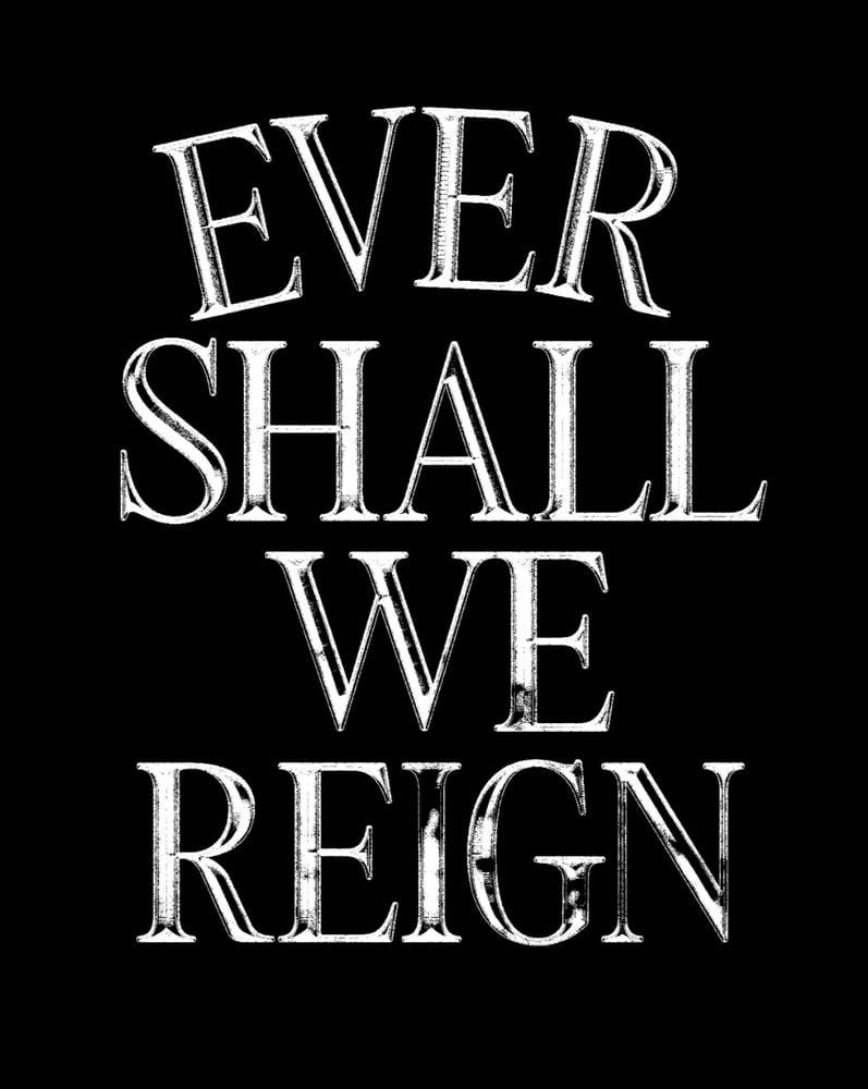 Image of Ever Shall We Reign - Long Sleeve