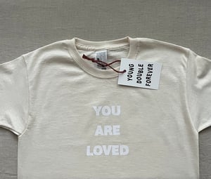 Image of You Are Loved Raw Cotton