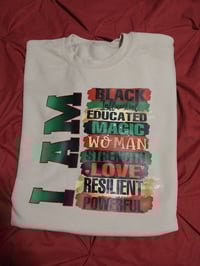 Image 9 of I AM…….. Sweatshirt