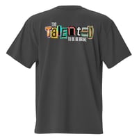 Image 1 of TOO TALENTED TO BE BROKE