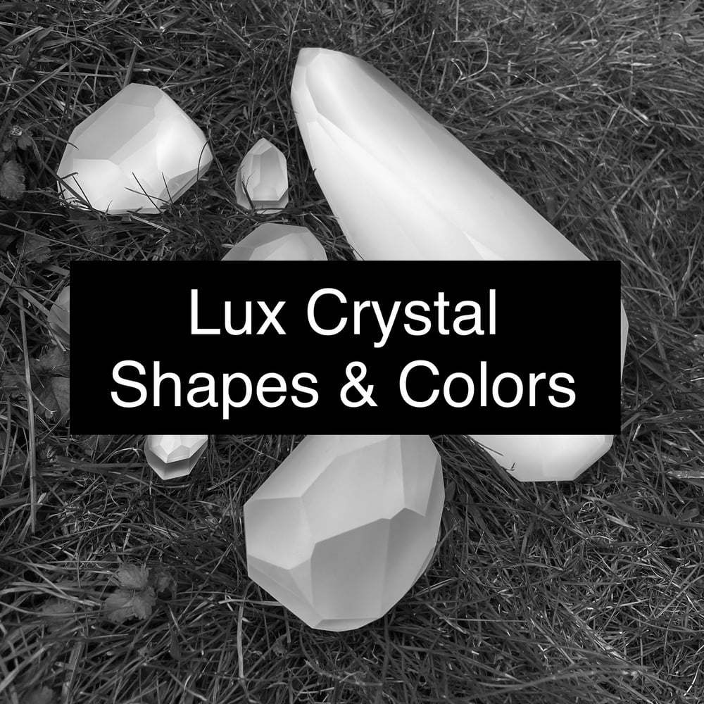 Image of Lux Crystal Shapes and Colors Information